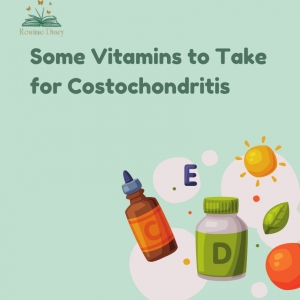 Vitamins to Take for Costochondritis: A Comprehensive Guide